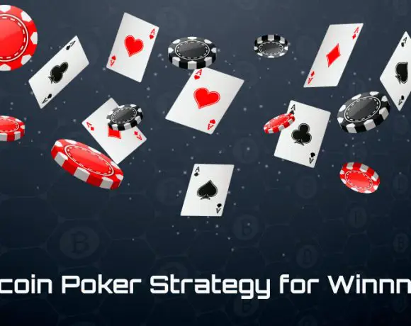 Bitcoin Poker Strategies You Need to Know for Winning