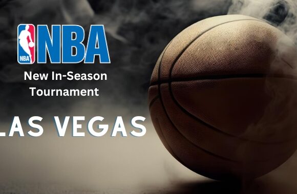 NBA’s New In-Season Tournament with Finals In Las Vegas